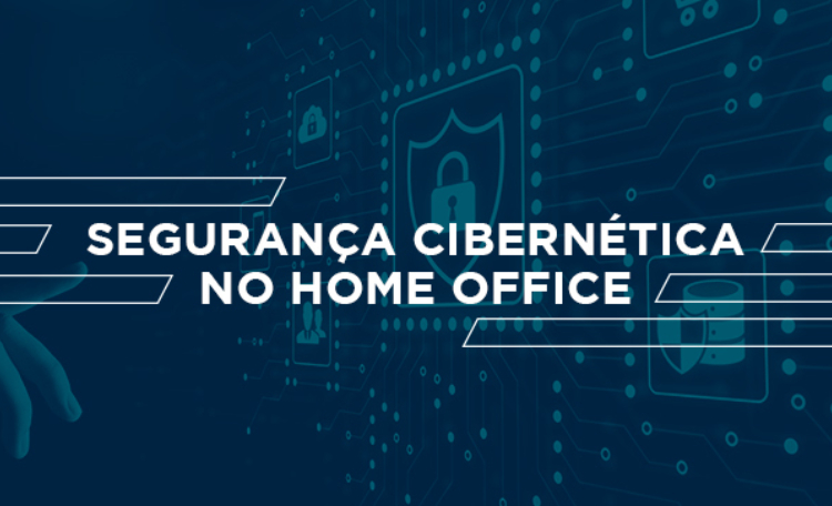 Como manter a segurança digital em alta em tempos de home office