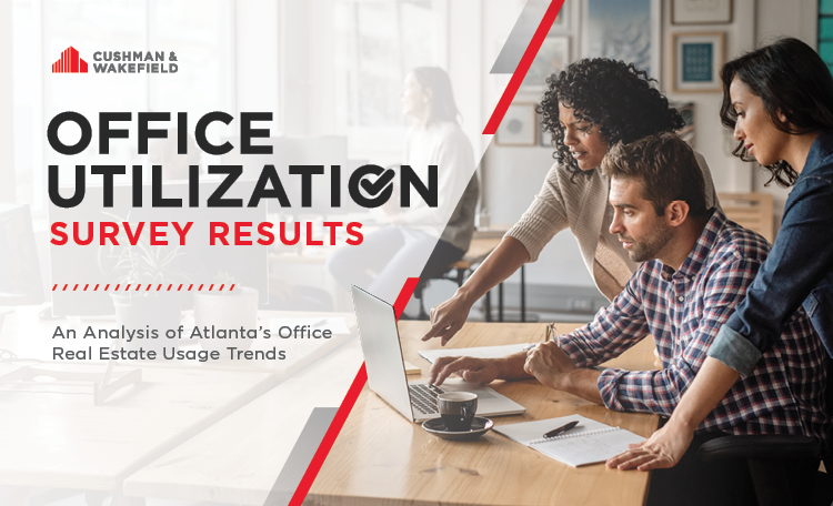​​Office Utilization Survey Results: An Analysis of Atlanta’s Office Real Estate Usage Trends​