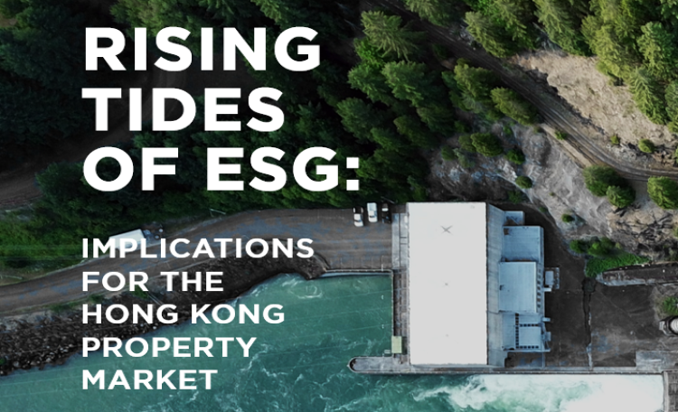 The Rising Tides Of ESG: Implications For The Hong Kong Property Market