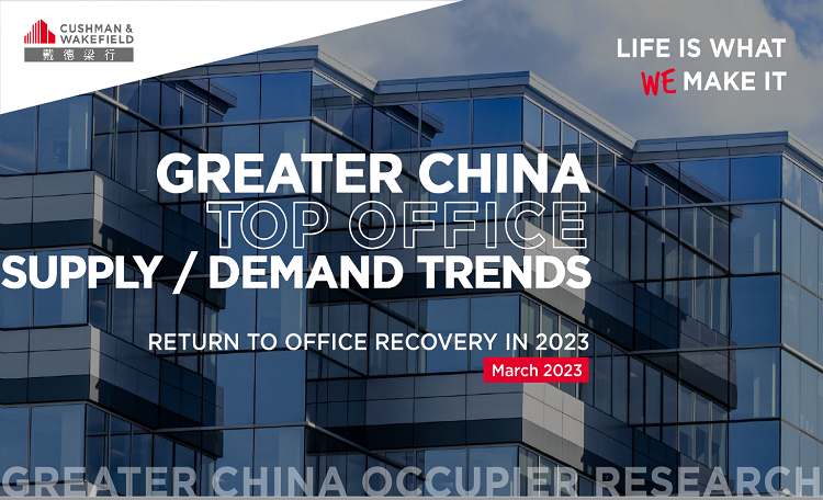 Greater China Top Office Supply And Demand Trends — Return To Office Recovery In 2023