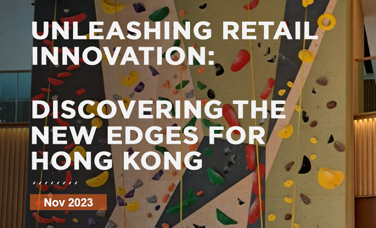 Unleashing Retail Innovation: Discovering The New Edges For Hong Kong