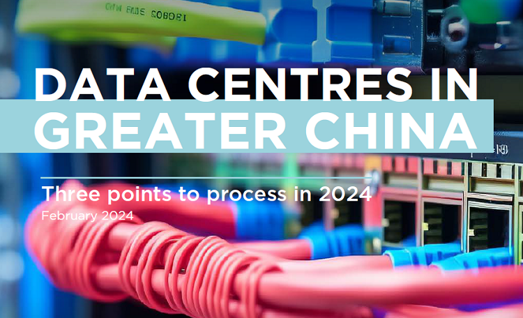 Data Centers In Greater China — Three Points To Process In 2024
