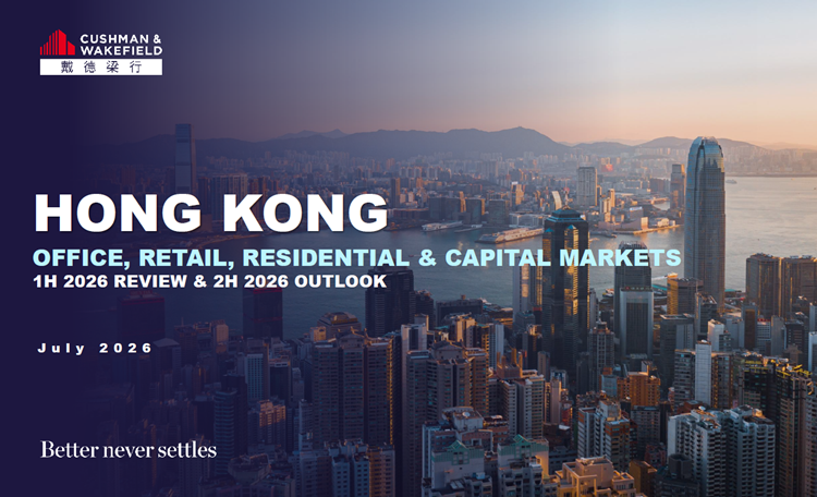 Hong Kong Office, Retail, Residential And Capital Markets 1H 2026 Review And 2H 2026 Outlook