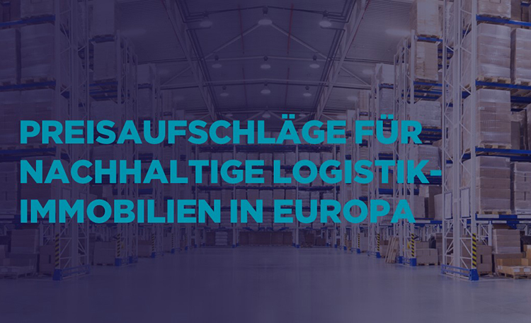 Nachhaltige Logistikimmobilien in Europa