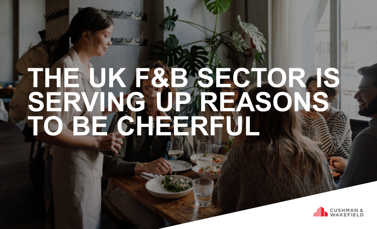 The UK F&B Sector Is Serving Up Reasons To Be Cheerful