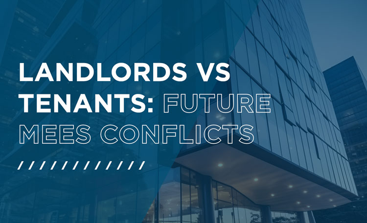 Landlords vs Tenants: Future MEES Conflicts